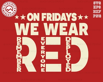 On Friday We Wear Red Svg, Red Friday Remember Everyone Deployed Svg, American Flag Svg, Us Veteran Svg, Military Supportive Svg,Freedom Svg