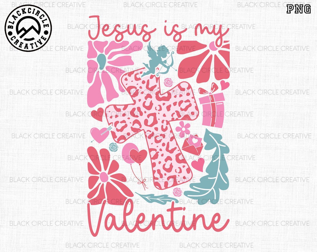 Jesus is My Valentine Png, Christian Valentine Png, Love Like Jesus Png ...
