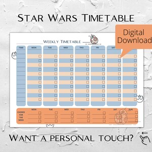 May include: A printable Star Wars themed weekly timetable with a blue and orange color scheme. The timetable has space for time, Monday through Sunday, and chores for the week. The image includes a cartoon of the Star Wars character BB-8.