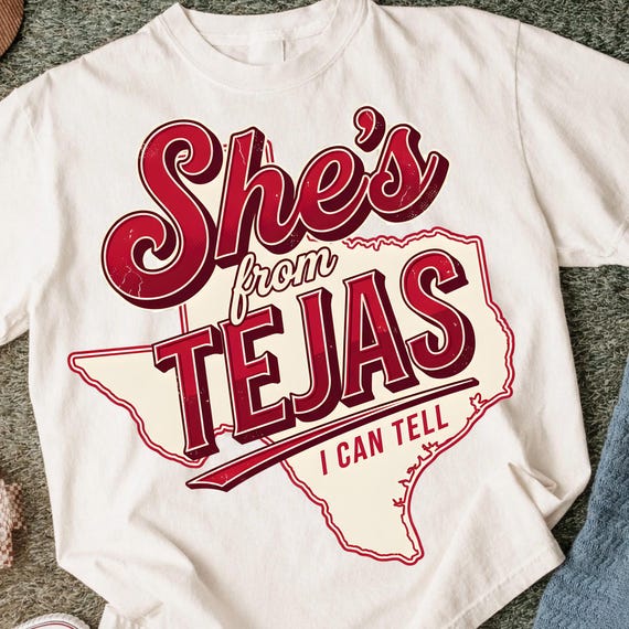 She's From Tejas PNG for Sublimation Gifts, Retro Vintage Shirt Design Graphic
