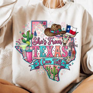 She's From Texas I Can Tell sublimation PNG — 300 DPI transparent background, instant digital download