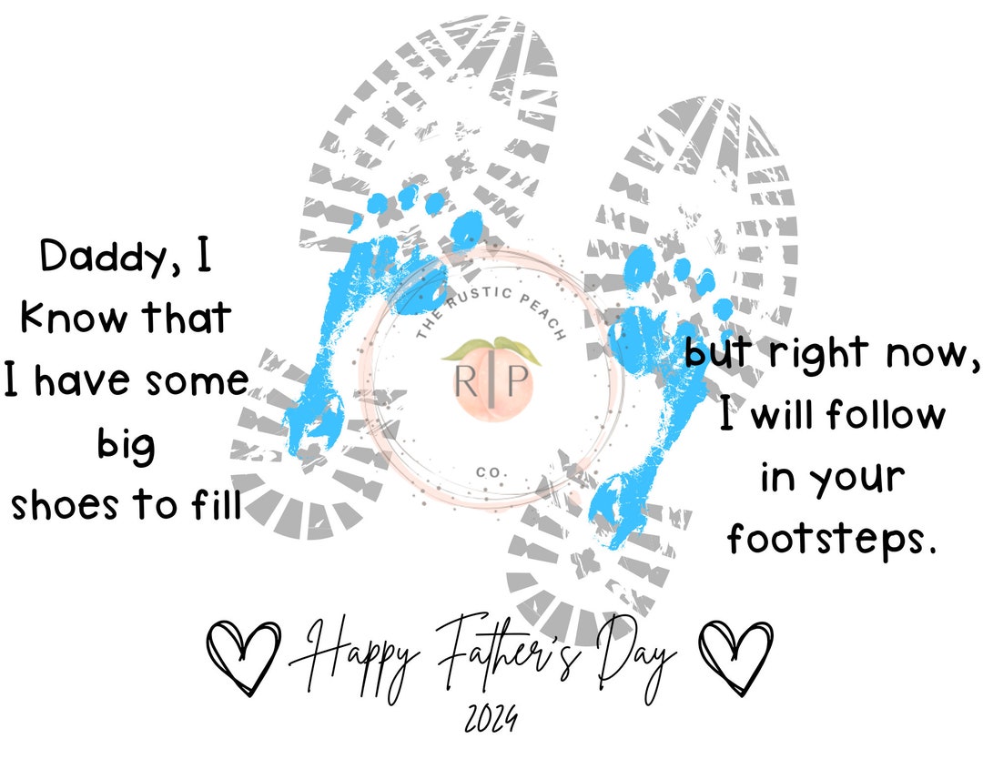 Father's Day Printable, Big Shoes to Fill Footprint Art, Fathers Day ...