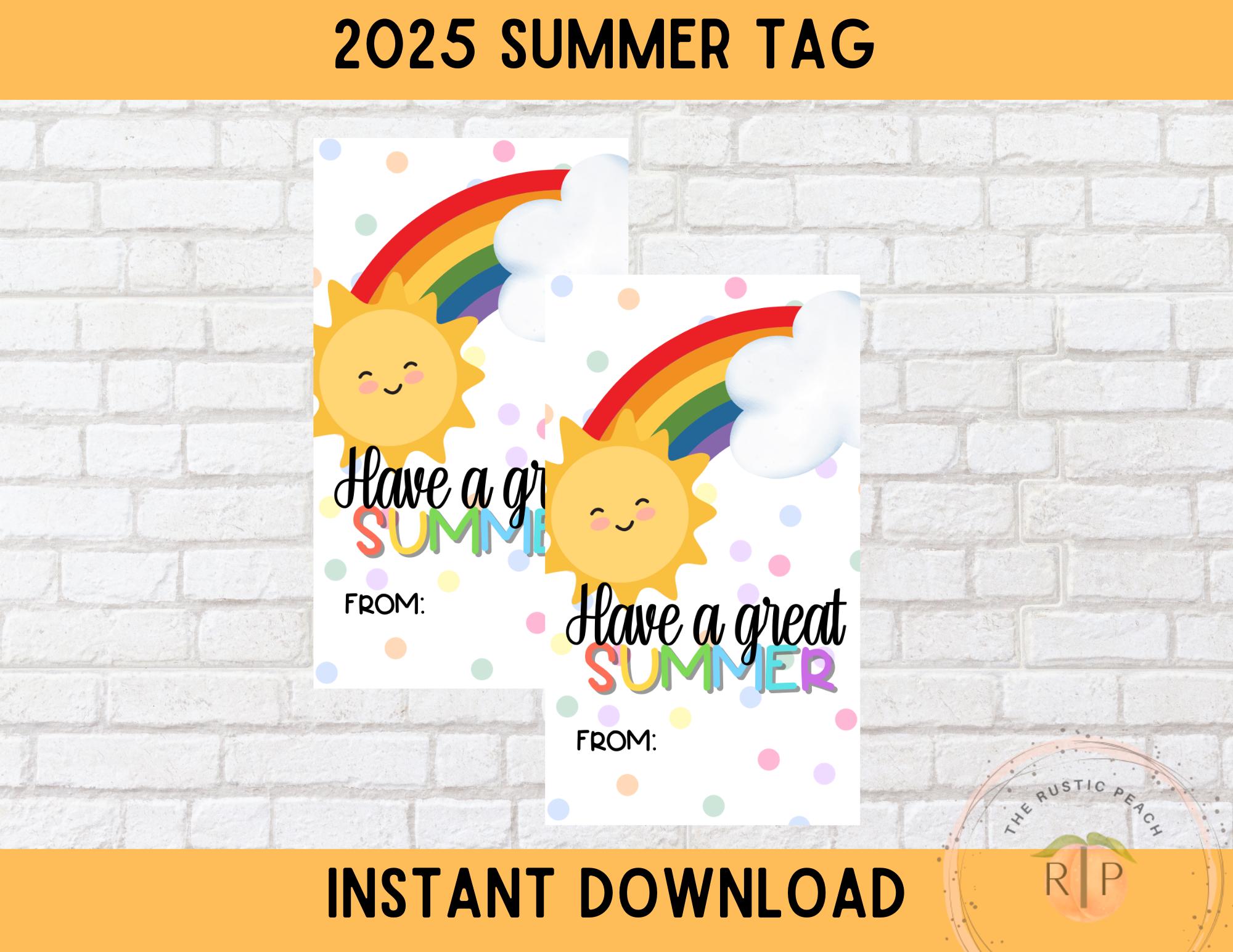 Have a Great Summer Gift Tag Teacher Appreciation End of School Year Tag Summer Vacation Sun Party Thank You Tag Printable Download