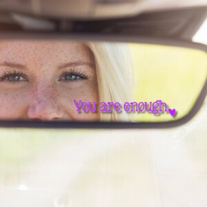 You Are Enough Mirror Sticker. Positive Affirmations for Mental Health. Car Accessories Gifts.
