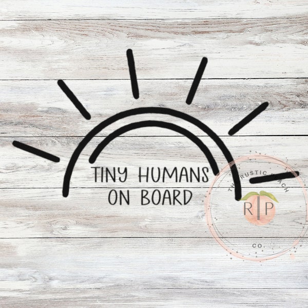 Tiny Humans on Board Decal, Car Decal, Sun Decal, Child Safety Sticker, Car Accessories, Boho Mama, Baby Decal, Weatherproof Decal