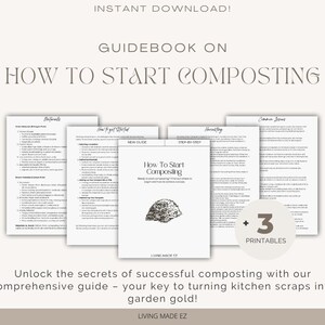 May include: A guidebook on how to start composting with three printable pages. The cover features a close-up of compost with the title "How To Start Composting" and the text "Unlock the secrets of successful composting with our comprehensive guide - your key to turning kitchen scraps into garden gold!"