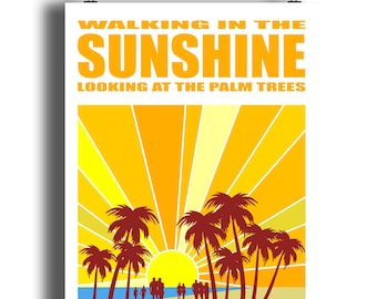 Walking In The Sunshine Print | Balearic | Ibiza Inspired | Music Print | Music Poster | Wall Art | Typographic | Song Lyrics | 80s Music |