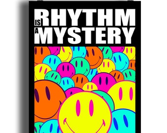 Rhythm Is A Mystery Print | Music Print | Music Poster | Wall Art | Typographic | Lyrics | Song Lyrics | Nineties | House Music | Rave