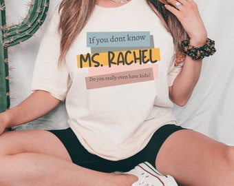 Ms. Rachel, Miss Rachel, Mrs. Rachel, canciones para pequeños, camisa divertida, humor paternal, camiseta simple, camisa natural.