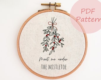Meet me under the mistletoe embroidery pattern, Christmas ornament PDF pattern, hand embroidery design, Christmas embroidery hoop, DIY decor