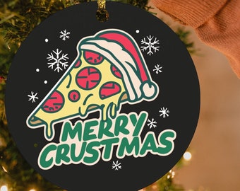 Merry Crustmas Funny Pizza Holiday Ornament, Pepperoni Pizza Christmas Gift, Funny Pizza Tree Christmas, Christmas For Pizza Lover