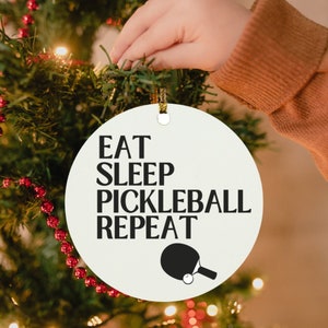 Pickleball Christmas Ornament: Eat Sleep Repeat, Holiday Decor