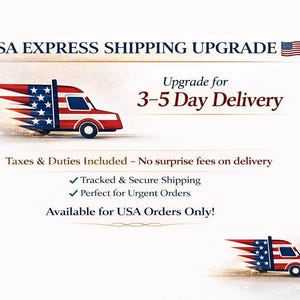May include: A graphic featuring the text USA EXPRESS SHIPPING UPGRADE with a small American flag icon. It includes the text Upgrade for 3-5 Day Delivery, Taxes & Duties Included - No surprise fees on delivery, and two trucks with flag patterns.