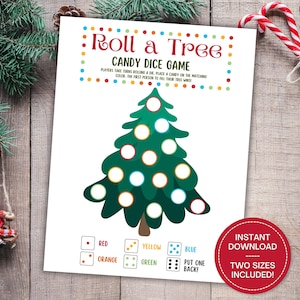May include: Printable Christmas game for kids called "Roll a Tree" with a colorful tree and dice. Players take turns rolling a die and placing a candy on the matching color. The first person to fill their tree wins.