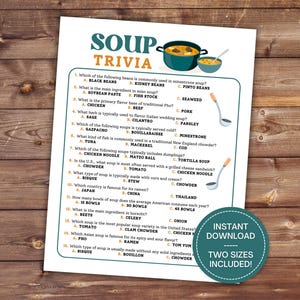 May include: A white paper with soup trivia questions, including multiple-choice answers. The title "SOUP TRIVIA" is at the top. A teal circle with "INSTANT DOWNLOAD" and "TWO SIZES INCLUDED" is in the bottom right.