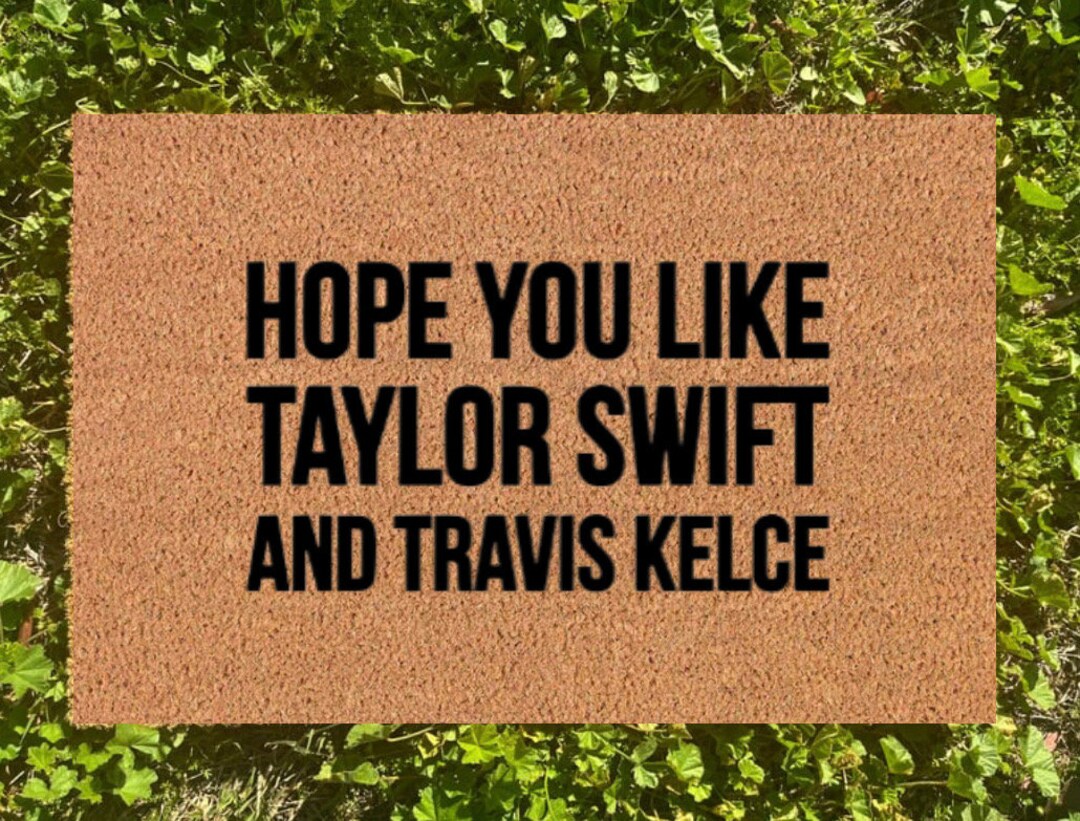 Hope You Like Taylor Swift and Travis Kelce Doormat. Taylor Etsy
