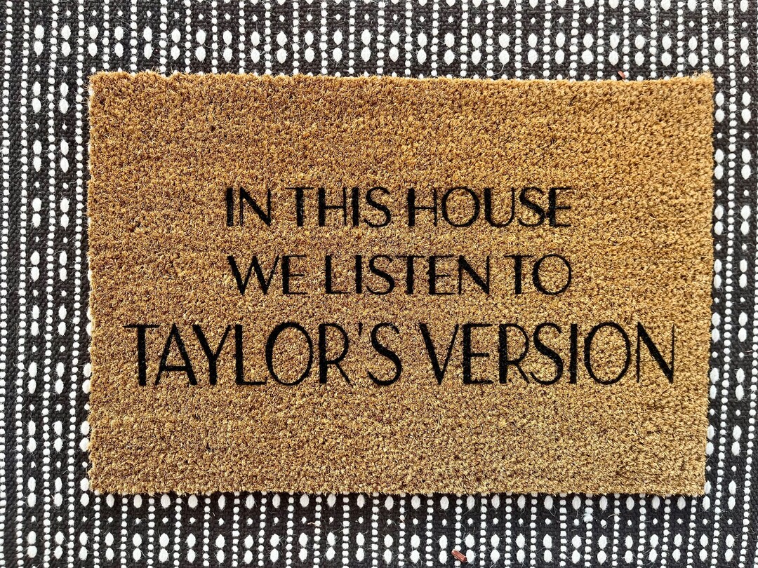 In This House We Listen to Taylors Version Doormat. Taylor - Etsy