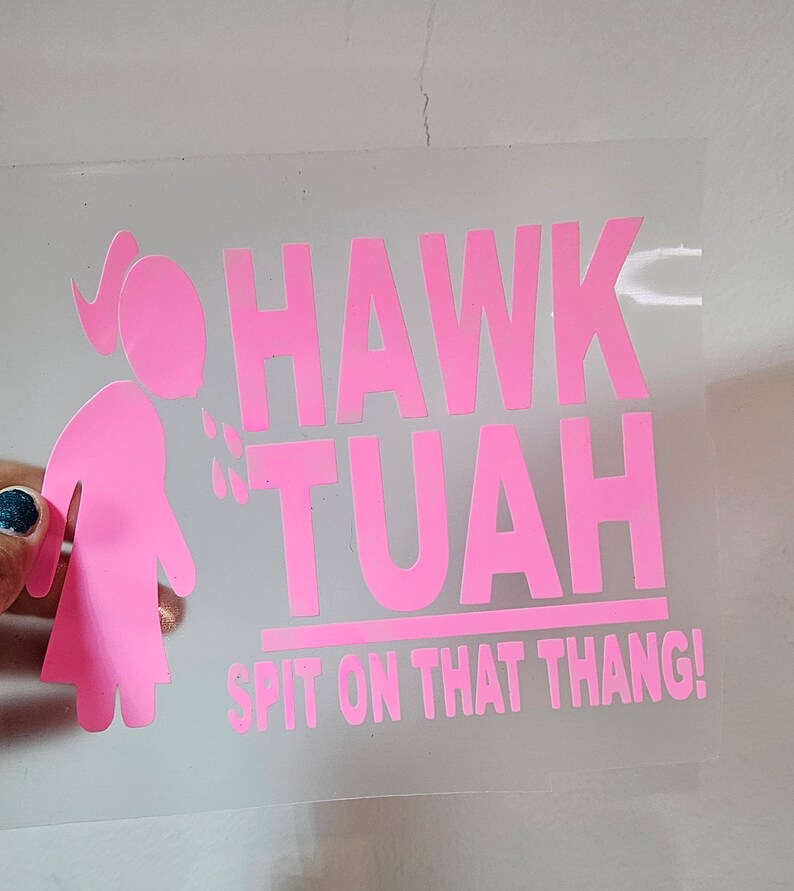 Hawk Tua Sticker Hawk Tuah Car Decal / Hawk Tuah / Car Decal / Spit on That Thang / Hawk ...