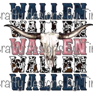 Peut inclure: Une conception numérique présentant le nom "WALLEN" répété quatre fois dans différents styles. Le nom est dans une police d'écriture vintage et usée avec un motif de peau de vache. Un crâne de taureau blanc avec des cornes est centré entre les noms.