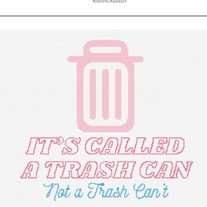 It&#39;s Called a Trash Can Cross Stitch Pattern Funny