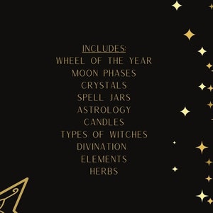 May include: A black background with gold stars and a crescent moon design. The text reads "Witchy Starter Kit" and lists topics like moon phases, crystals, and astrology. Includes the text "PDF Starter Kit with basic information to begin your magical journey."