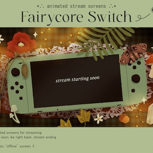 Animated Stream Screens Pack / Twitch Overlay / Starting Soon, BRB, Offline / Cozy Cottagecore, Switch Gamer, Mushrooms, Dark Botanical
