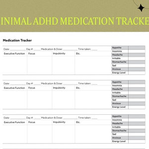 May include: A printable medication tracker for people with ADHD. The tracker includes sections for date, day number, executive function, focus, impulsivity, medication and dose, time taken, etc., and side effects like appetite, insomnia, headache, irritable, stomachache, sad, anxious, and energy level.