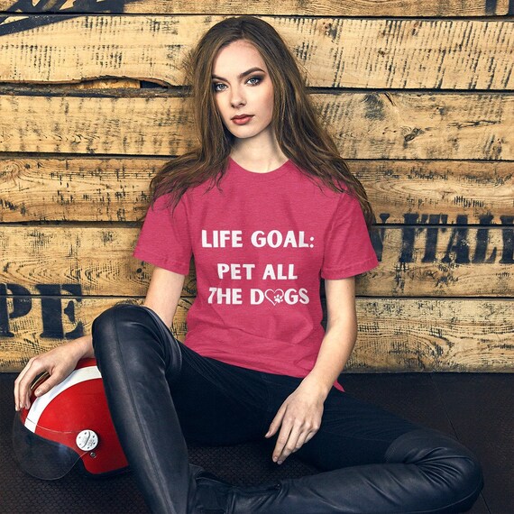 Life Goal Pet All The Dogs T-Shirt Corgi Women Sitter Gift Life Goal Pet All The Dogs T-Shirt Corgi Women Sitter Gift