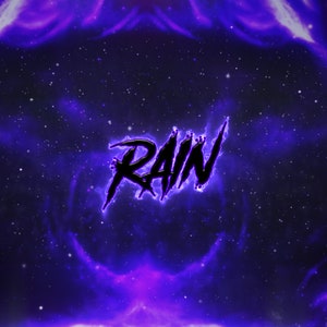 May include: A purple and black galaxy background with the word "RAIN" in a stylized font.