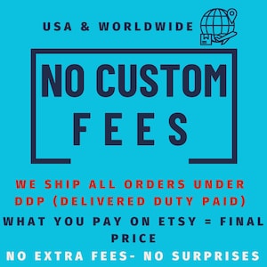 Może przedstawiać: Turkusowa grafika z tekstem "USA & WORLDWIDE" i "NO CUSTOM FEES". Dodatkowy tekst brzmi "WE SHIP ALL ORDERS UNDER DDP (DELIVERED DUTY PAID) WHAT YOU PAY ON ETSY = FINAL PRICE NO EXTRA FEES- NO SURPRISES".