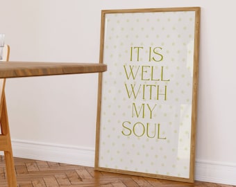 It Is Well With My Soul Print: Modern Christian Wall Art (Digital Download)