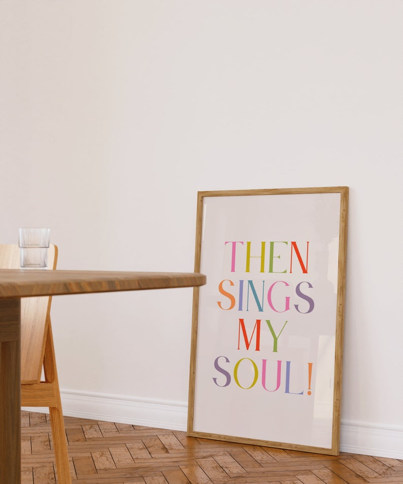 Then Sings My Soul Print: Modern Christian Wall Art (Digital Download) image 2