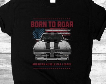 American Muscle Car T-Shirt: Born to Roar Legacy