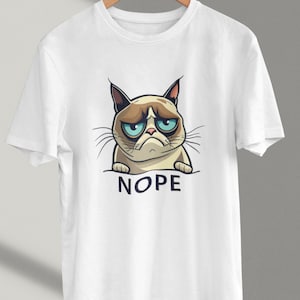 Cat &quot;Nope&quot; T-Shirt: Funny Grumpy Humor Tee