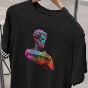 Stoic  Marcus Aurelius T-Shirt , The Obstacle Is The Way, Stoicism Quote, Gift for Stoics, Motivational - Unisex Softstyle T-Shirt