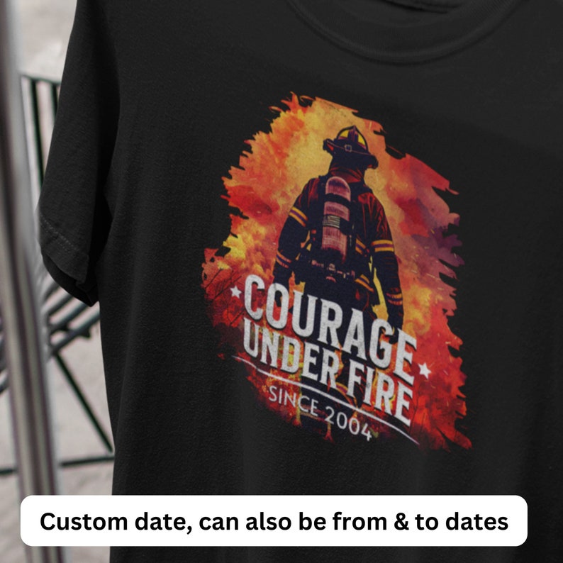 Custom Firefighter Courage Under Fire Shirt, Firefighter Gift ...