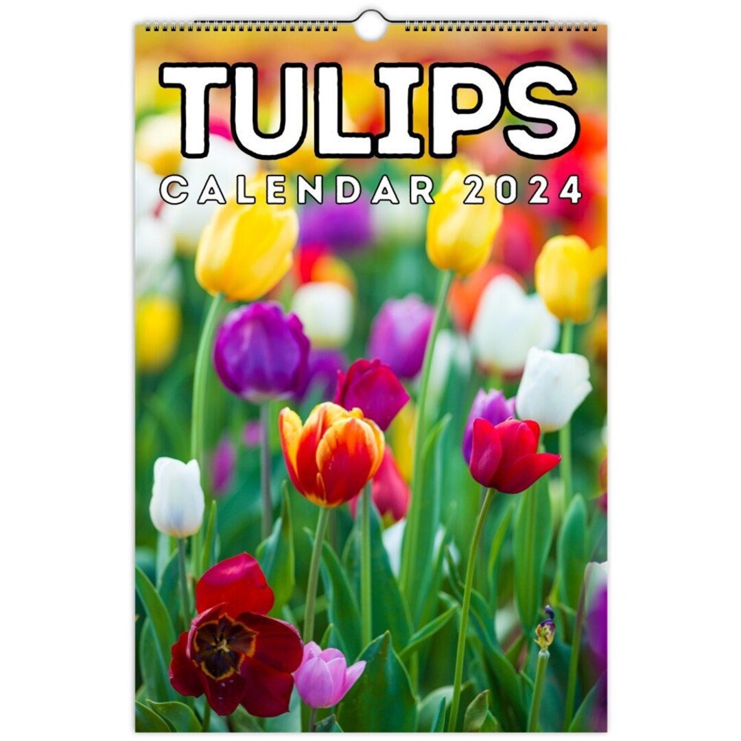 Tulips Wall Calendar 2024, Great Gift Idea for Tulip Flowers Lovers Etsy