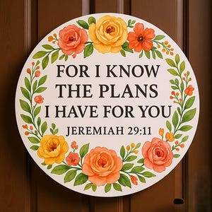 Inspirational Wood Sign with Floral Design, Motivational Wall Art, Home Decor, Gift for Friends, Scripture Wall Hanging, Jeremiah 29:11