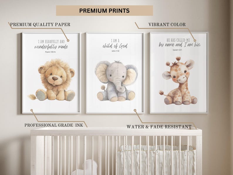 May include: Set of three nursery prints featuring watercolor illustrations of a lion, elephant, and giraffe. Each print includes a bible verse: "I am fearfully and wonderfully made", "I am a child of God", and "He has called me by name and I am his".