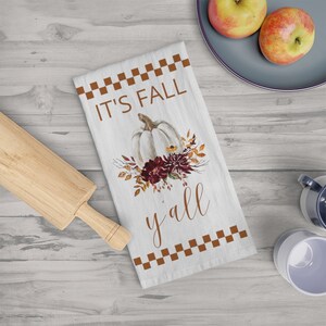 It&#39;s Fall Y&#39;all Tea Towel, Fall Kitchen Towel, Autumn Towel, Pumpkin Tea Towel, Thanksgiving Towel