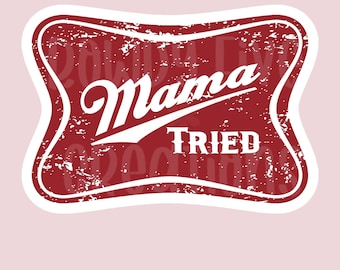 Mama Tried Sticker, Water Bottle Sticker, Merle Haggard Sticker, Laptop Sticker, Water Resistant, Western Country Music Festival Sticker
