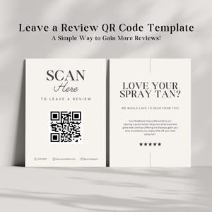 May include: Black and white QR code template with the text "SCAN Here TO LEAVE A REVIEW". The template also includes the text "LOVE YOUR SPRAY TAN? WE WOULD LOVE TO HEAR FROM YOU! Your feedback means the world to us! Leaving a quick review helps our small business grow and continue offering the flawless glow you love. As a thank you, enjoy 10% off your next spray tan!" with five stars.