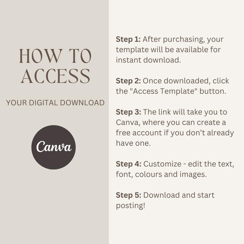 Peut inclure: Un graphique beige et brun avec le texte "HOW TO ACCESS YOUR DIGITAL DOWNLOAD" et un logo Canva. Le graphique fournit des instructions sur la fa&ccedil;on d'acc&eacute;der &agrave; un t&eacute;l&eacute;chargement num&eacute;rique, y compris les &eacute;tapes pour t&eacute;l&eacute;charger, ouvrir dans Canva, personnaliser et t&eacute;l&eacute;charger le produit final.
