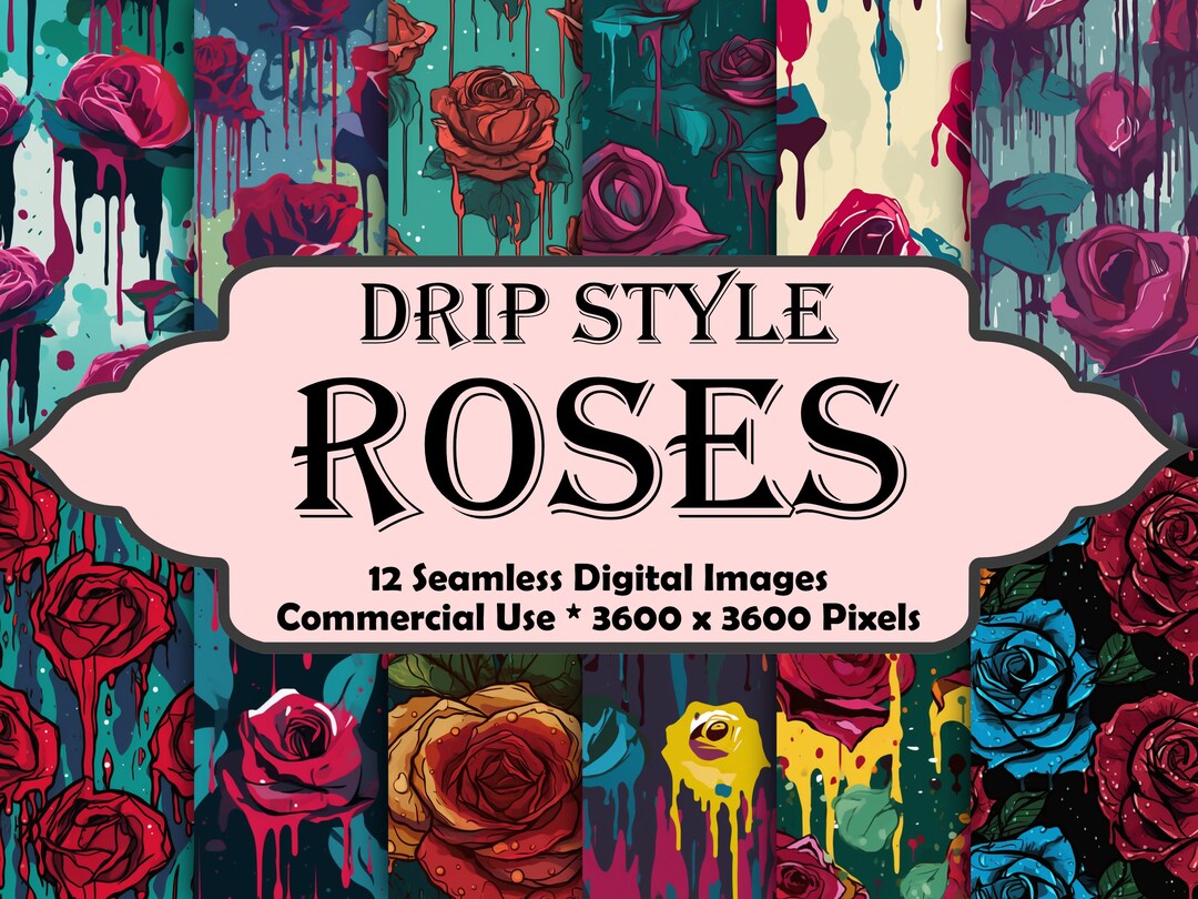 Drip Style Roses, Digital Paper Seamless Pattern Pack, Instant ...
