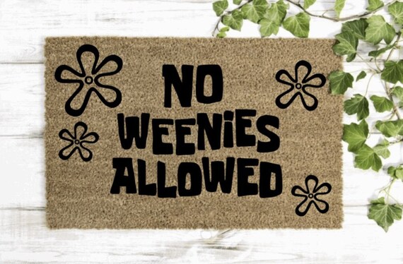 No Weenies Allowed SpongeBob Doormat, Coir Doormat, Home Decor, Funny Doormat, Housewarming Gifts, Gifts for Her, Christmas, Fun Gifts