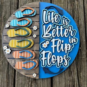 Life Is Better in Flip Flops