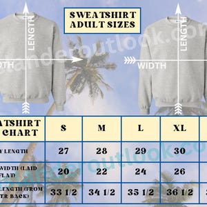 May include: A light gray sweatshirt with a size chart. The chart displays measurements for body length, chest width, and sleeve length in inches for sizes S, M, L, XL, and 2XL. The text "SWEATSHIRT ADULT SIZES" is at the top.