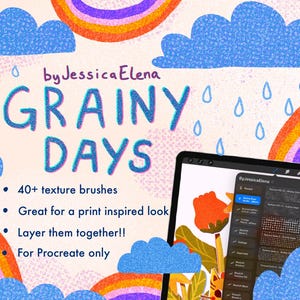 May include: A digital graphic featuring the text by JessicaElena GRAINY DAYS with blue clouds, rainbows, and raindrops. A tablet screen displays a Procreate brush menu with a list of texture brushes alongside a colourful floral illustration.