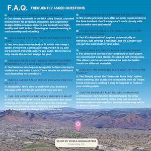May include: Frequently Asked Questions (FAQ) about custom stamps and embossers.  The FAQ includes questions about pricing, customization, preview options, and materials.  The image also includes a map with a pin marking the location of Stamp My World Headquarters in Chula Vista, California.