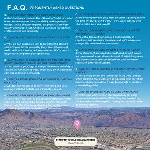 May include: Frequently Asked Questions (FAQ) about custom stamps and embossers.  The FAQ includes questions about pricing, customization, preview options, and materials.  The image also includes a map with a pin marking the location of Stamp My World Headquarters in Chula Vista, California.